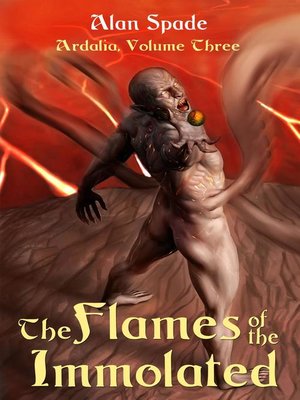 cover image of The Flames of the Immolated (Book Three): Ardalia, #3